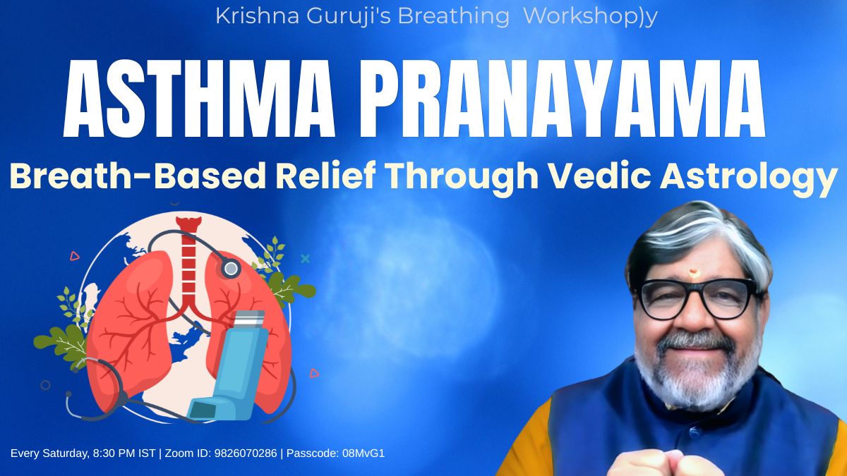 Asthma Pranayama by Krishna Guruji – Breath-Based Relief Through Vedic Astrology