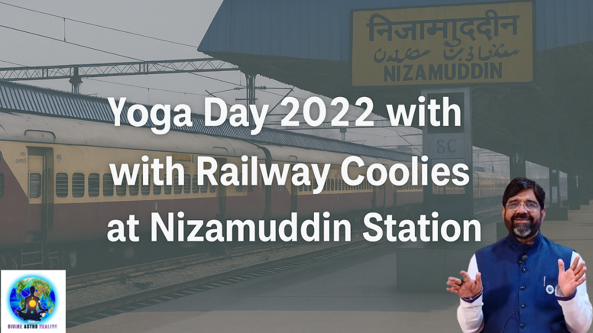 Yoga Day 2022 with Krishna Guruji and Railway Coolies at Nizamuddin Station