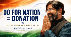 Krishna Guruji Do For Nation Donation Independence Day appeal
