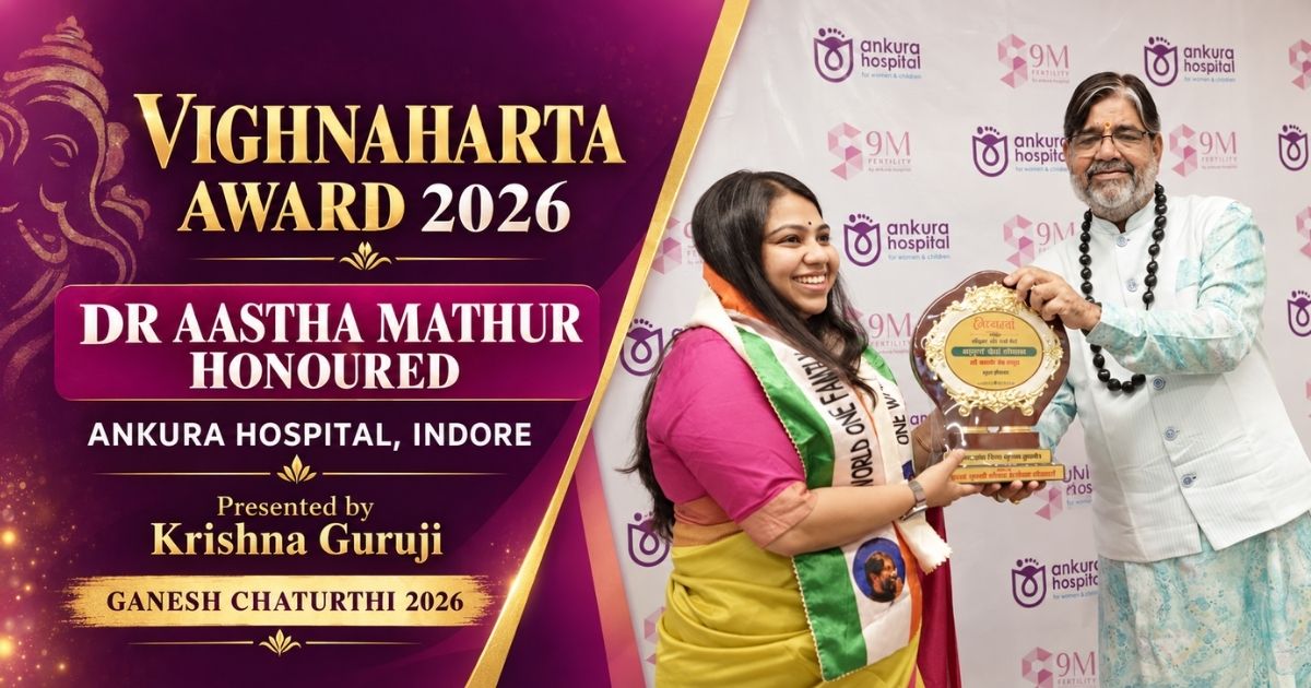 Vighnaharta Award 2026 presented to Dr Aastha Mathur at Ankura Hospital, Indore
